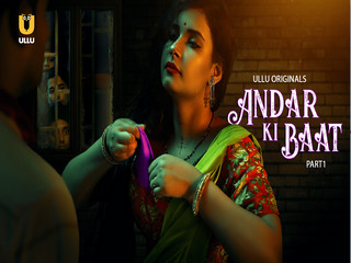 Andar Ki Baat – Part 1 Episode 3