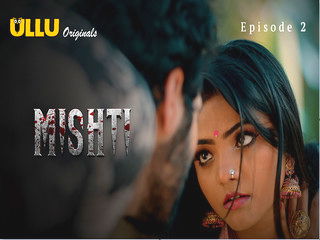 Mishti – Part 1 Episode 2